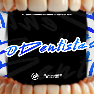 O Dentista (Explicit)