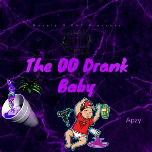 The 00 Drank Baby (Explicit)