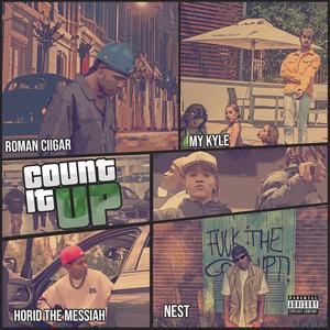 COUNT IT UP (feat. Horid The Messiah, Mykyle & Nest) [Explicit]