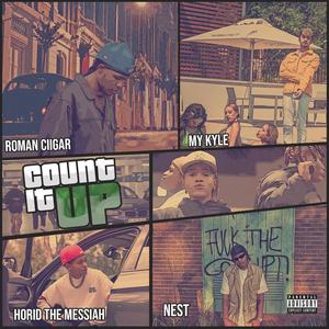 COUNT IT UP (feat. Horid The Messiah, Mykyle & Nest) (Explicit)
