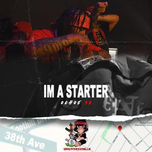 Im a Starter (Explicit)