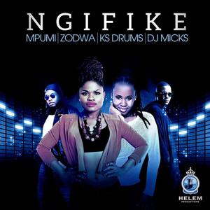 Ngifike (Explicit)