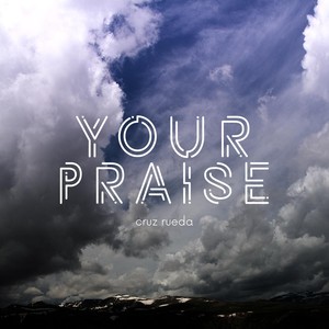 Your Praise