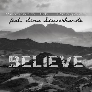 Believe(feat. Lena Scissorhands) (Explicit)