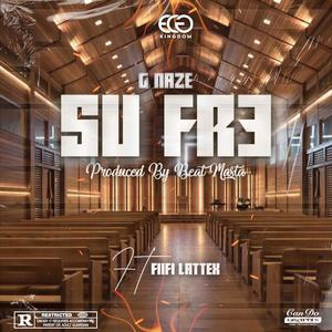 Su Fre (feat. Fiifi Lattex)