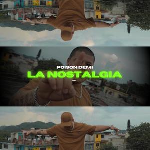 La Nostalgia (Explicit)