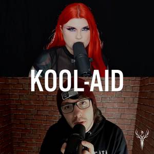 Kool-Aid (Explicit)