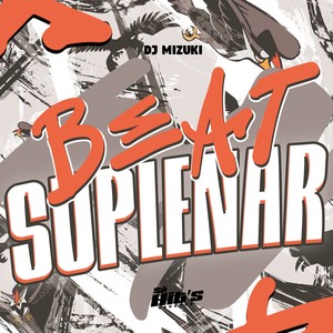 Beat Suplenar (Explicit)