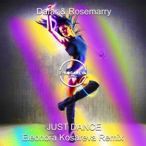 Just Dance (Eleonora Kosareva Remix)