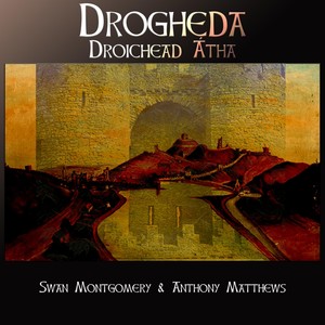 Drogheda(feat. Anthony Matthews)