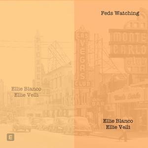 Ellie Blanco (Feds Watching) (Explicit)