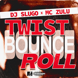 DJ Slugo - Twist | Bounce | Roll (JukeStruMental)
