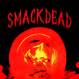 Smackdead (Explicit)