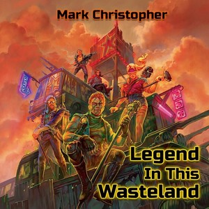 Legend in This Wasteland