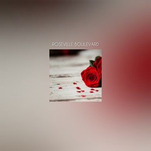 ROSEVILLE BOULEVARD (Alternate Version)
