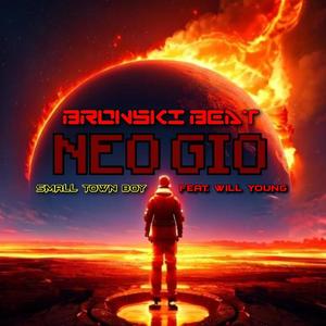 SMALL TOWN BOY (NEO GIO REMIX)