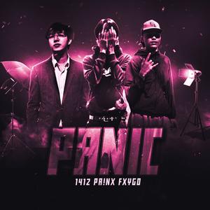 Panic (feat. 1412 & FXYGO) (Explicit)