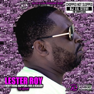 Everything Happens for a Reason (Chopped Not Slopped Remix) [Explicit]