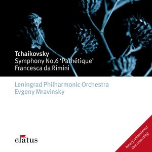 Tchaikovsky: Symphony No. 6 in B Minor, Op. 74 
