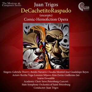 Juan Trigos: DeCachetitoRaspado, Comic-Hemofiction Opera in Two Acts (Excerpts)