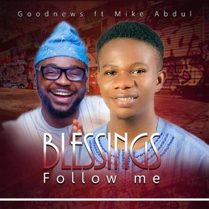 Blessings Follow Me (feat. Mike Abdul)