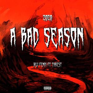A BAD SEASON(feat. TkRest) (Explicit)