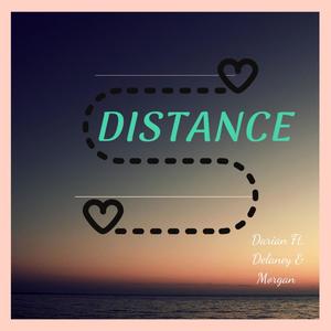 Distance(feat. Darian & Morgan) (Explicit)