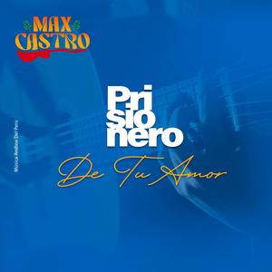 Prisionero De Tu Amor (Explicit)