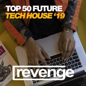 Top 50 Future Tech House '19