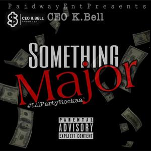 Something Major (Explicit)