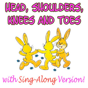 Head, Shoulders, Knees and Toes (Nursery Rhyme)