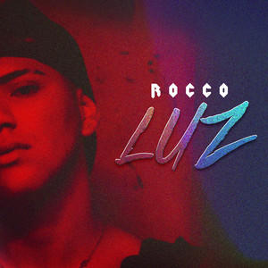 Rocco - Luz (Explicit)