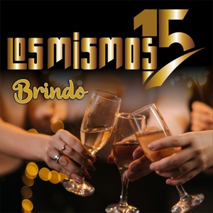 Brindo(feat. Edgar Lulo Hurtado, Francis Sangronis, Erick Herrera & Ronald Ruiz)