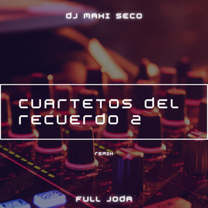 Cuartetos Del Recuerdo 2 (Remix)