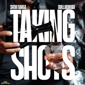 Taking Shots (Explicit)