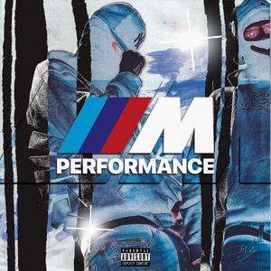 M PERFORMANCE (Explicit)