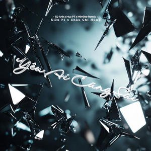 Yêu Ai Cũng Sai (Kỳ Anh x HuyPT x Minilee Remix)