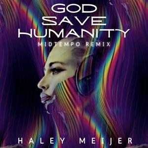 God Save Humanity (Midtempo Remix)