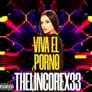 Viva el Porno (Explicit)