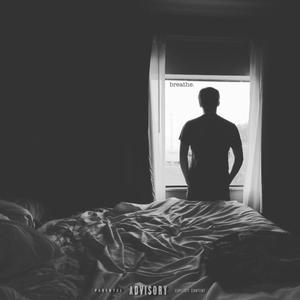 Breathe (Explicit)
