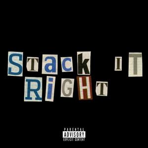 Stack It Right (Explicit)