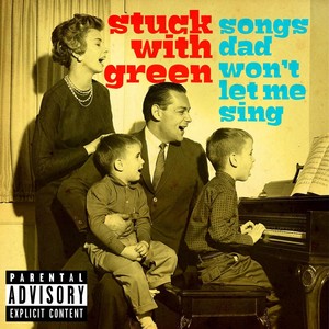 Songs Dad Won't Let Me Sing (Explicit)