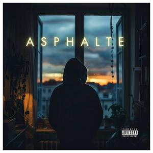 Asphalte (Explicit)