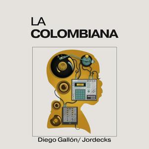 la colombiana (feat. DIEGO GALLÒN)
