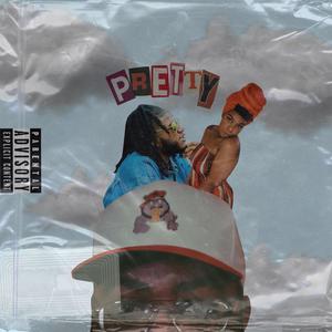 Pretty (feat. Big Lang) (Explicit)