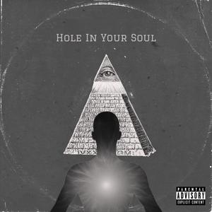 Hole In Your Soul (Explicit)