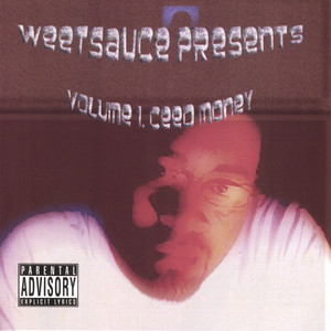 Weetsause Presents Vol. 1 Ceed Money