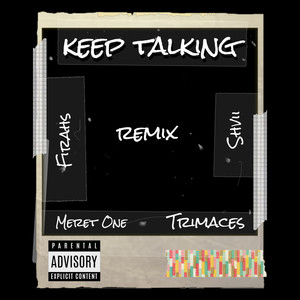 Keep Talking (Remix|Explicit)