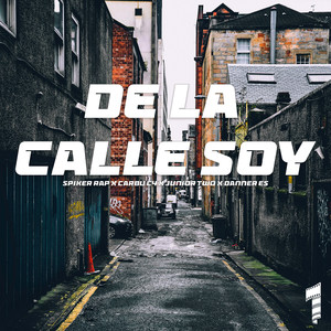 De la Calle Soy (Explicit)