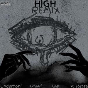 HIGH REMIX (feat. Capi & EMANi) [Explicit]